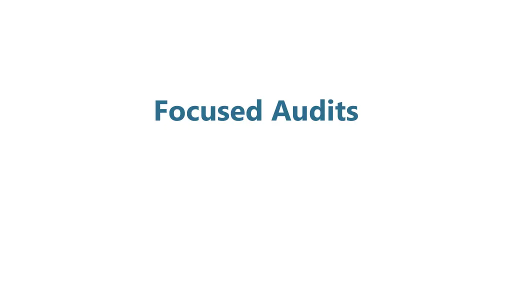 focused audits