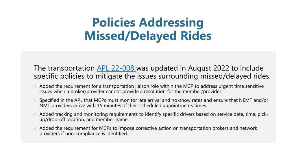 policies addressing missed delayed rides