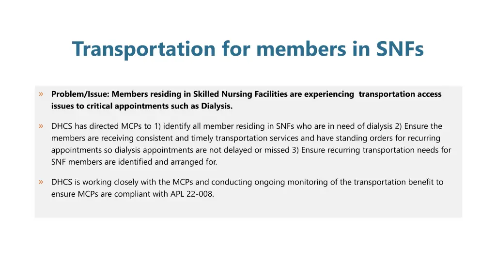 transportation for members in snfs