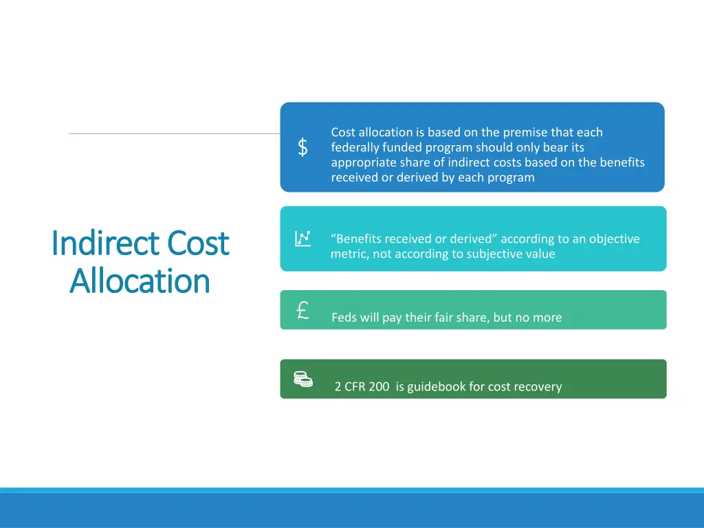 cost allocation is based on the premise that each