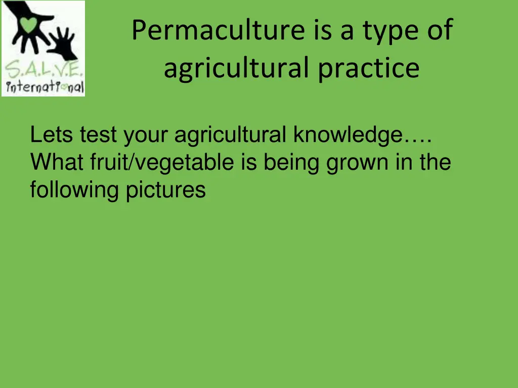 permaculture is a type of agricultural practice