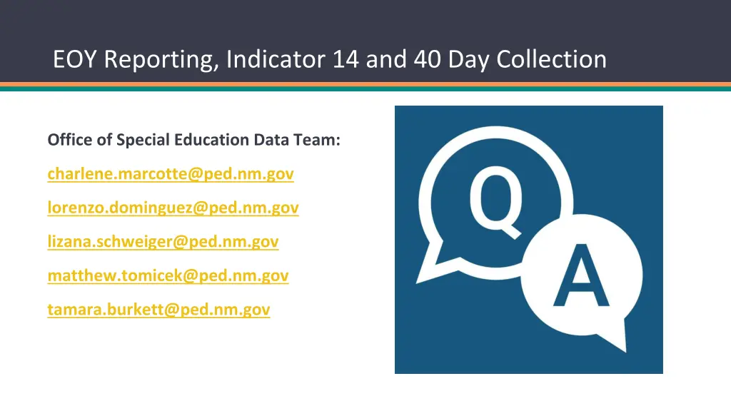 eoy reporting indicator 14 and 40 day collection