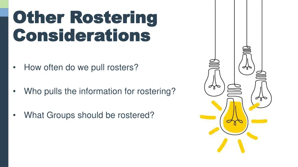 other rostering other rostering considerations