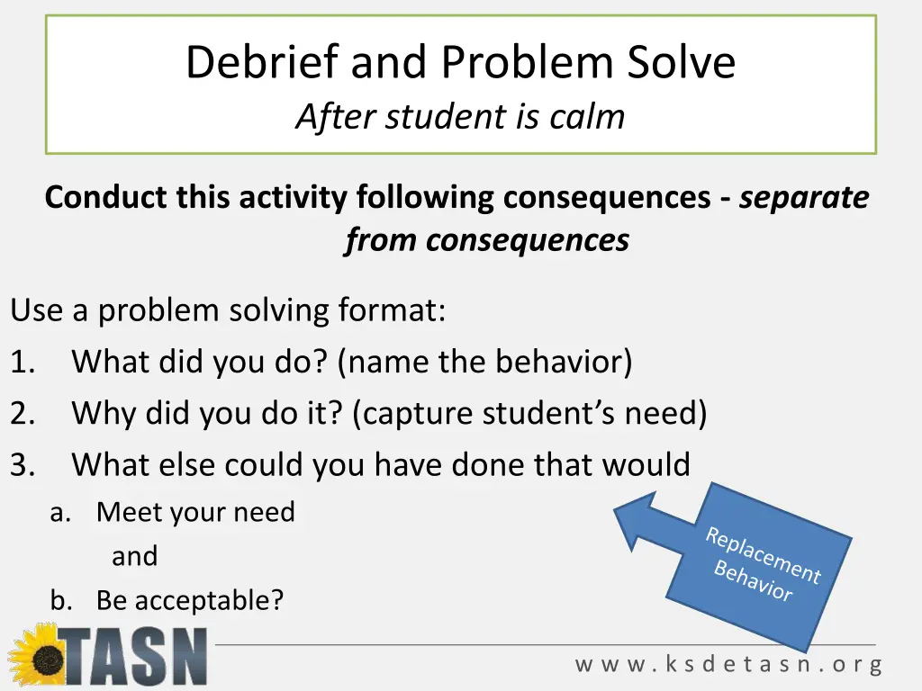 debrief and problem solve after student is calm