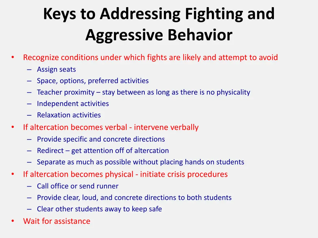 keys to addressing fighting and aggressive