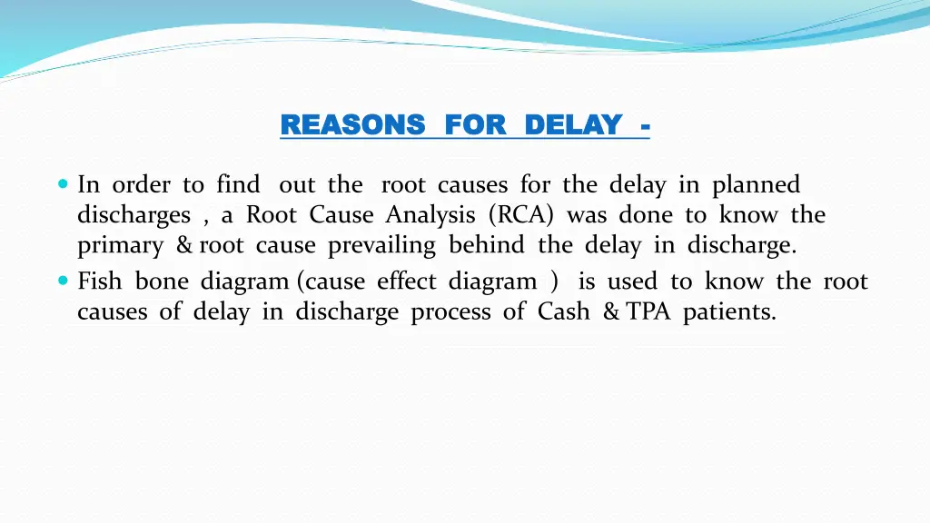 reasons for delay reasons for delay