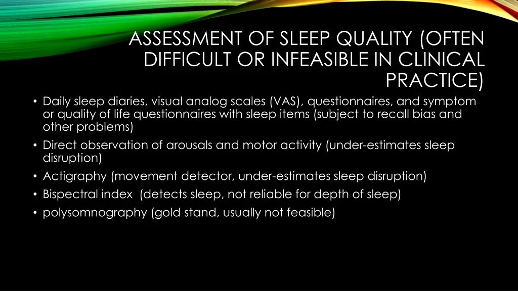 assessment of sleep quality often difficult