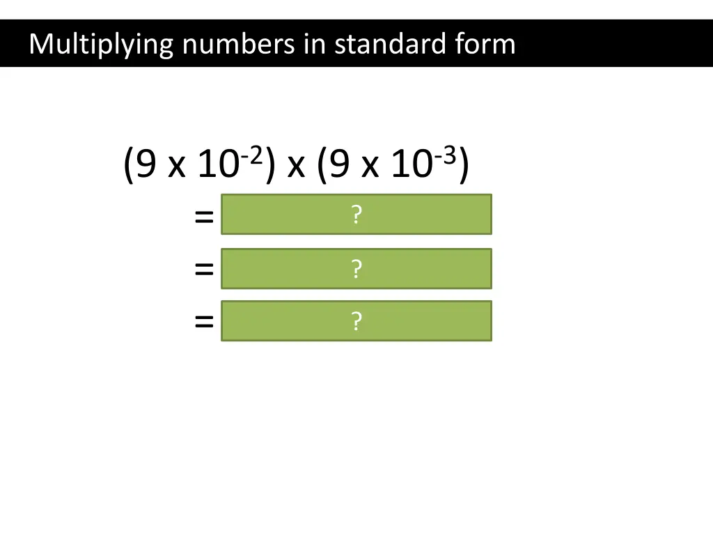 multiplying numbers in standard form 1