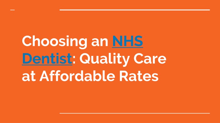 choosing an nhs dentist quality care