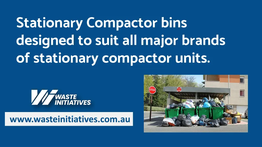 stationary compactor bins designed to suit