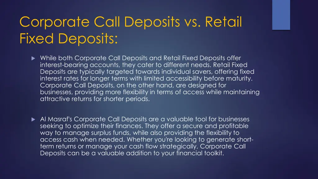 corporate call deposits vs retail fixed deposits
