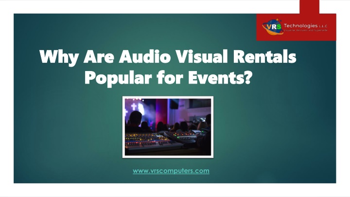 why are audio visual rentals why are audio visual
