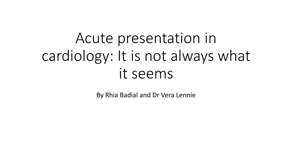 acute presentation in cardiology it is not always