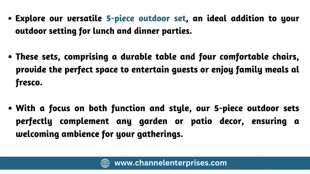 explore our versatile 5 piece outdoor