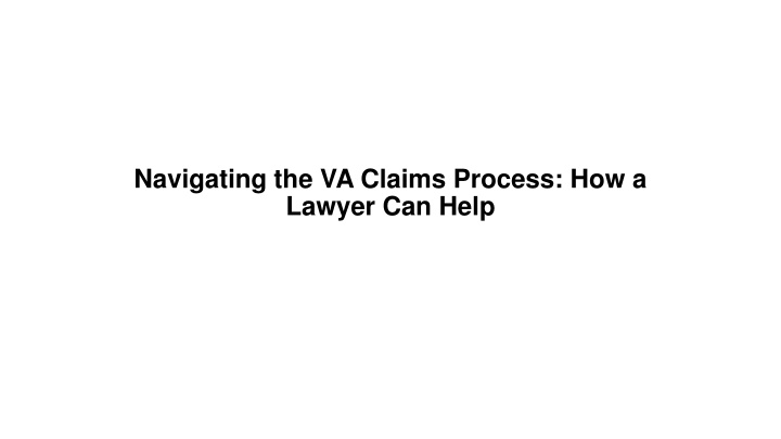 navigating the va claims process how a lawyer