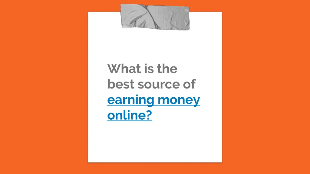 what is the best source of earning money online