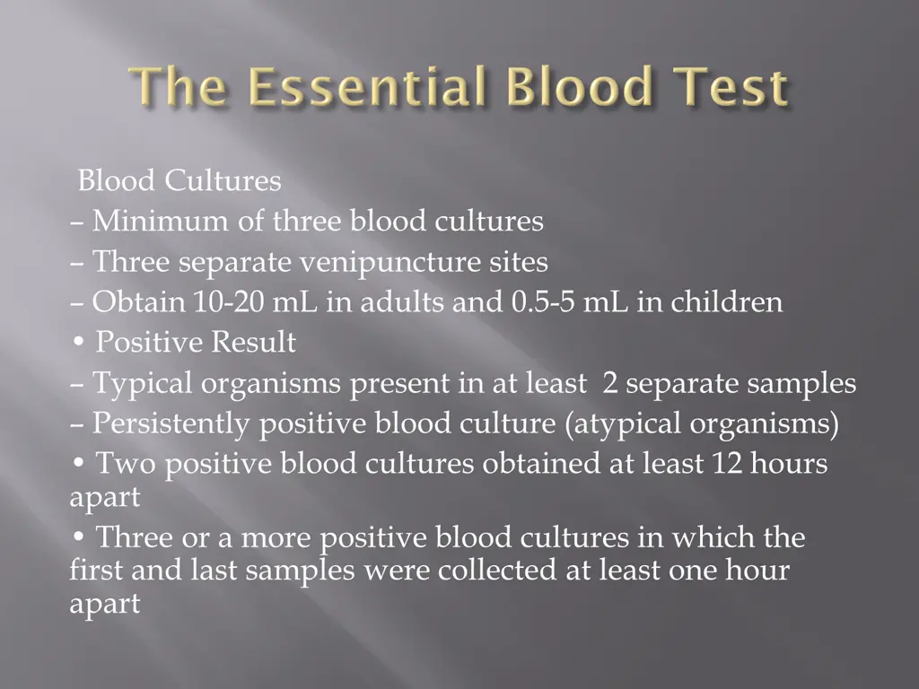 blood cultures minimum of three blood cultures