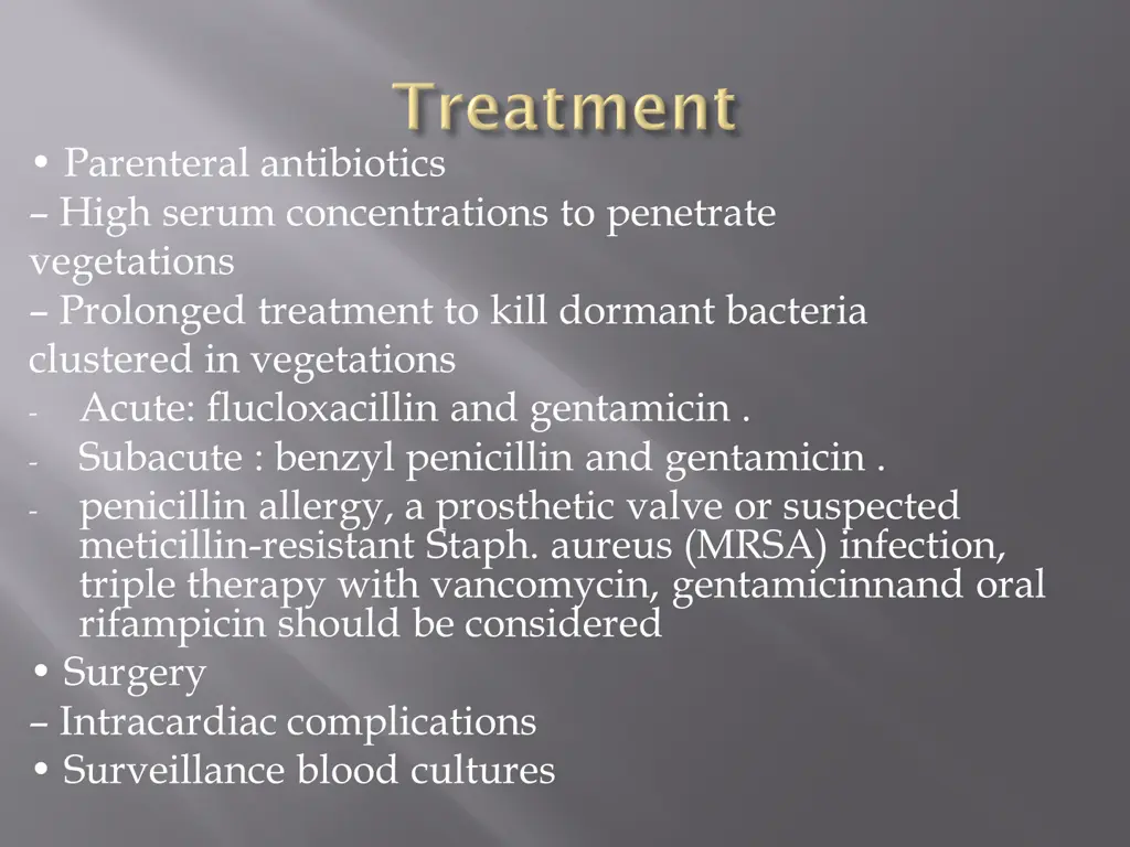 parenteral antibiotics high serum concentrations