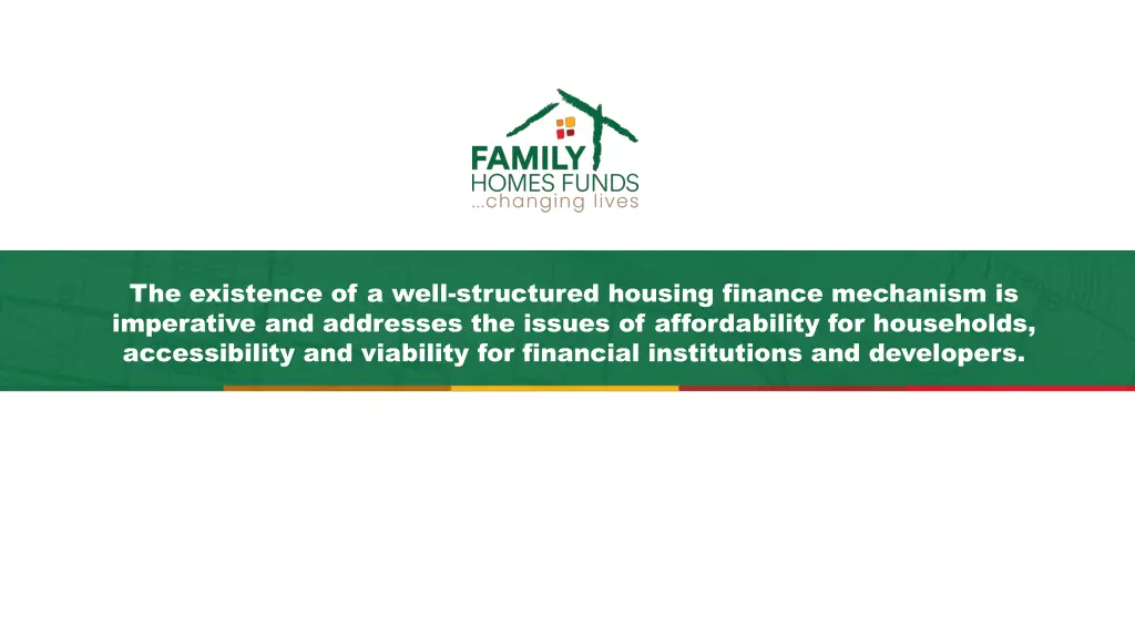 the existence of a well structured housing