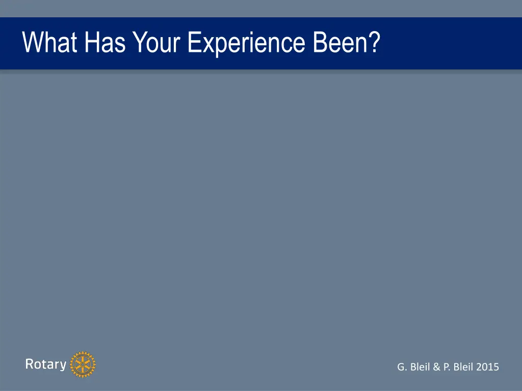 what has your experience been