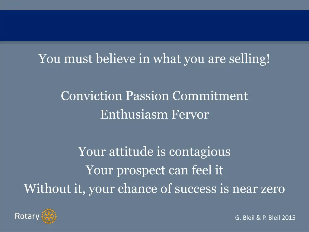 you must believe in what you are selling