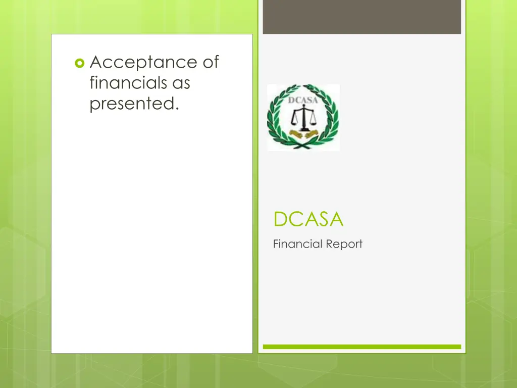 acceptance of financials as presented