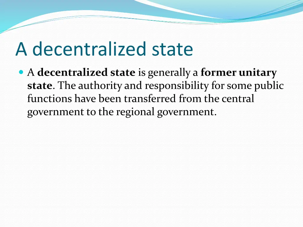 a decentralized state