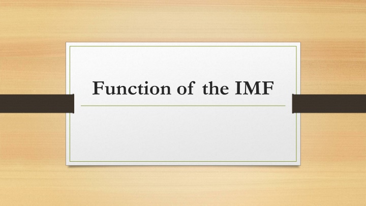 function of the imf