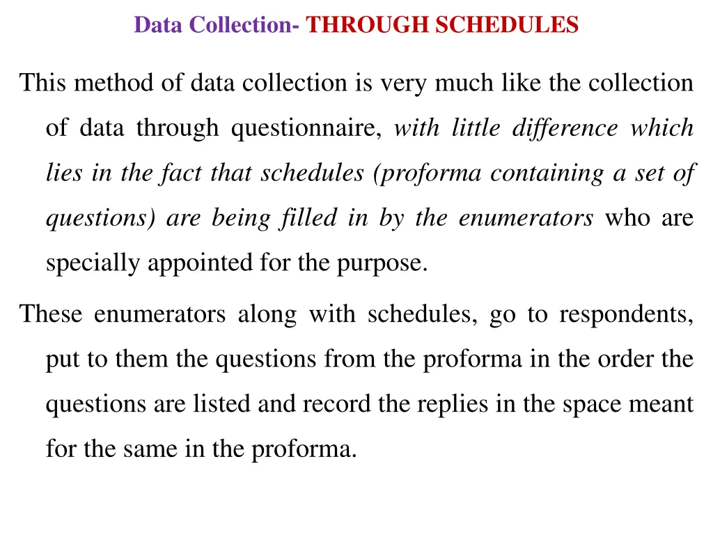 data collection through schedules