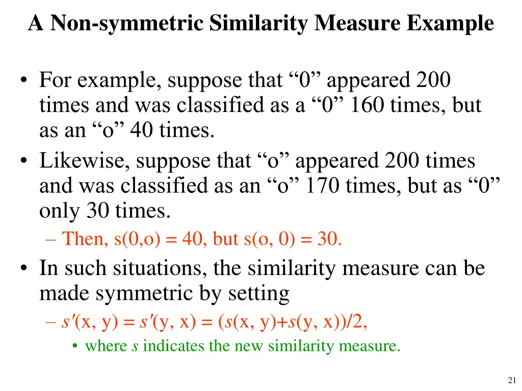 a non symmetric similarity measure example 1