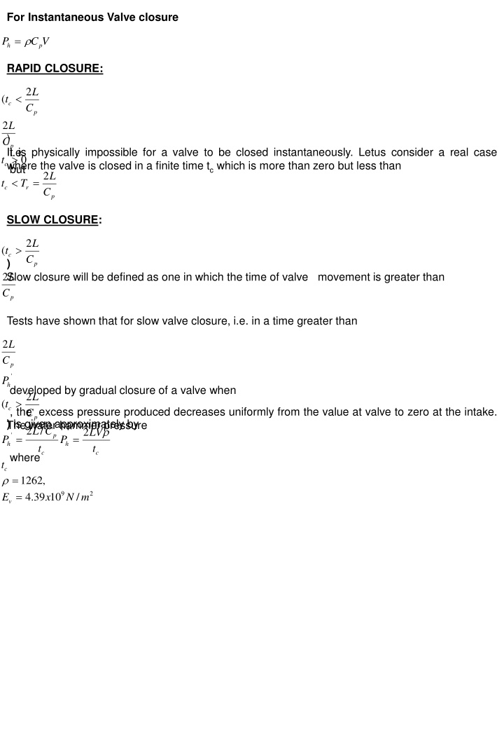 for instantaneous valve closure