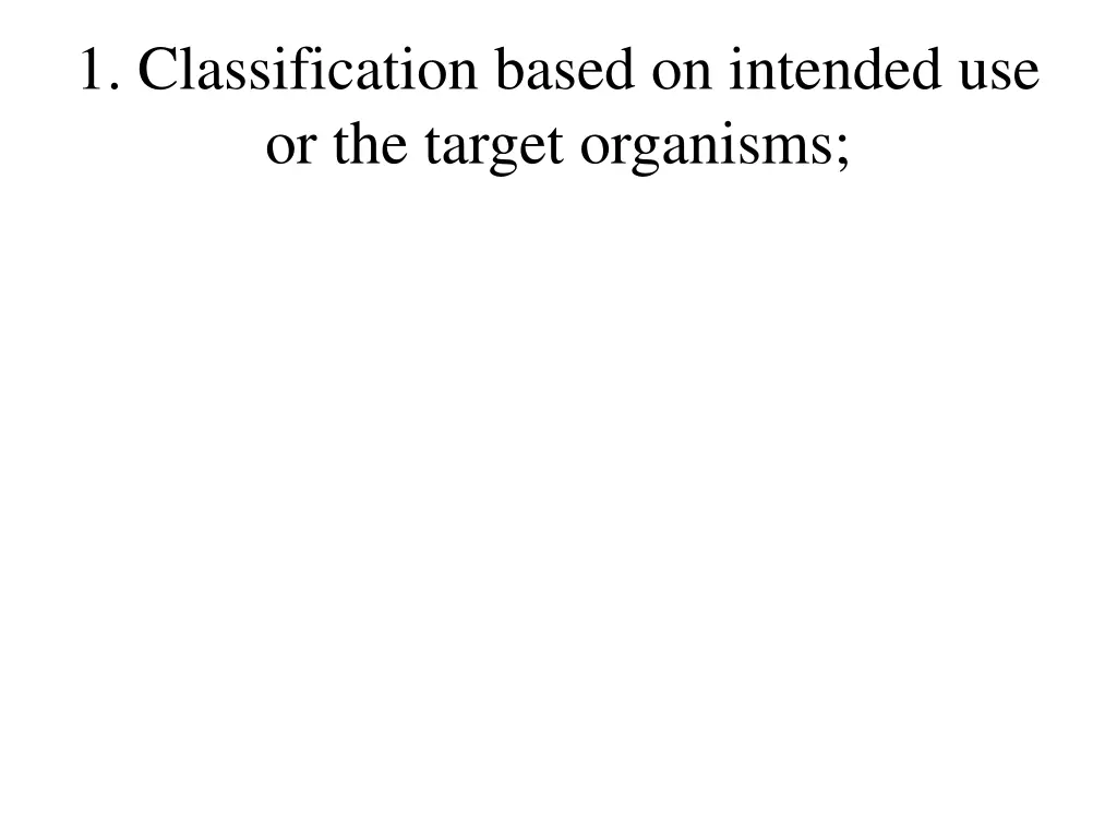 1 classification based on intended