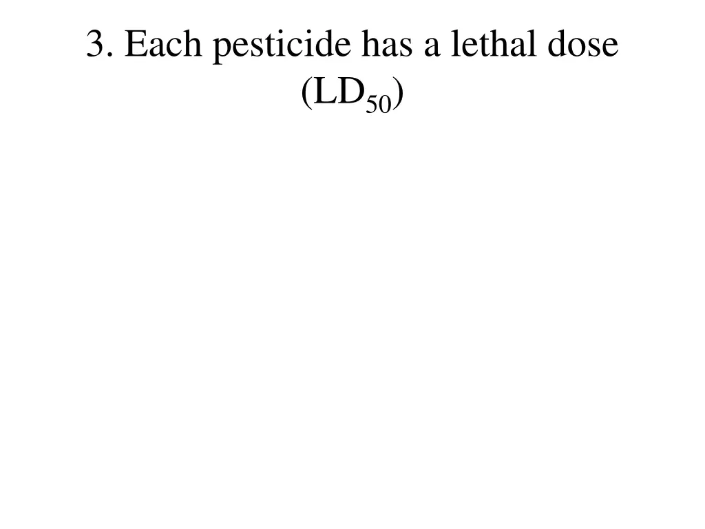 3 each pesticide has a lethal dose ld 50