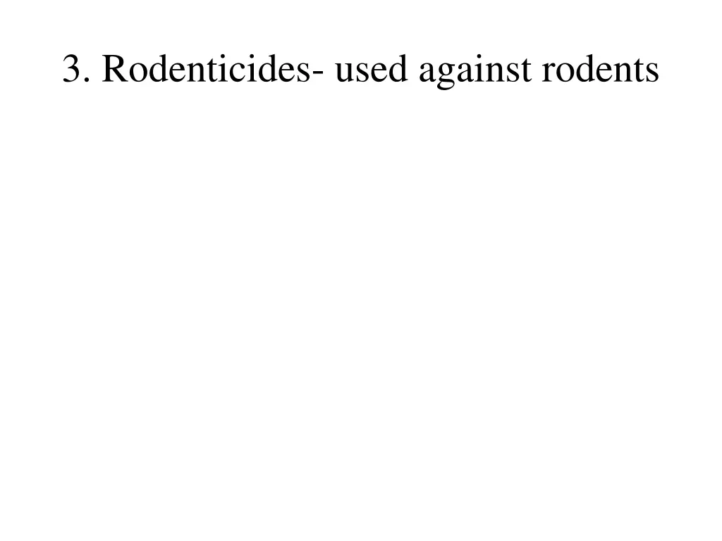 3 rodenticides used against rodents