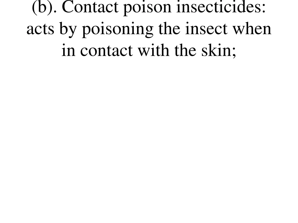 b contact poison insecticides acts by poisoning