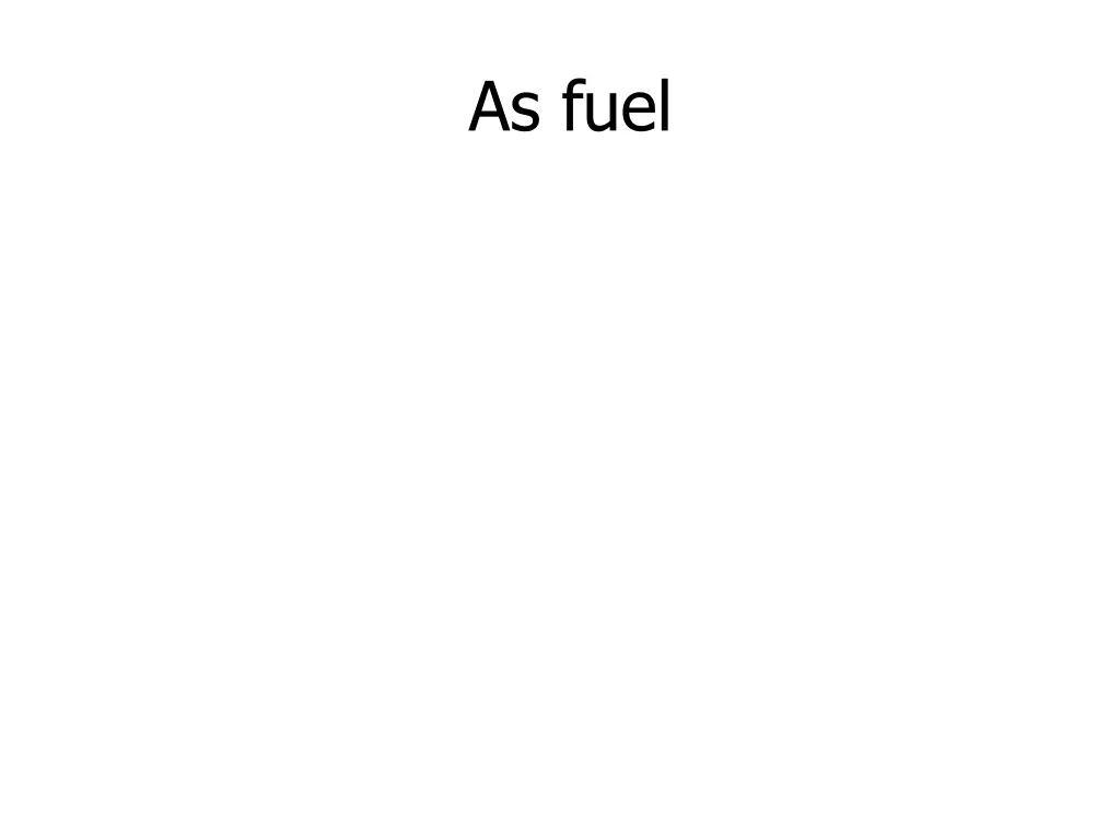 as fuel