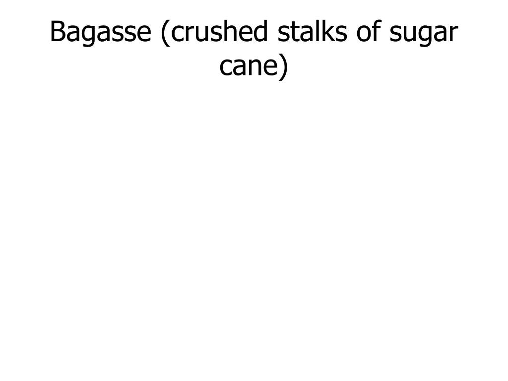 bagasse crushed stalks of sugar cane