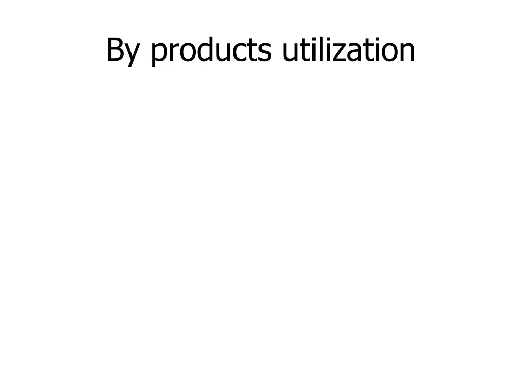 by products utilization