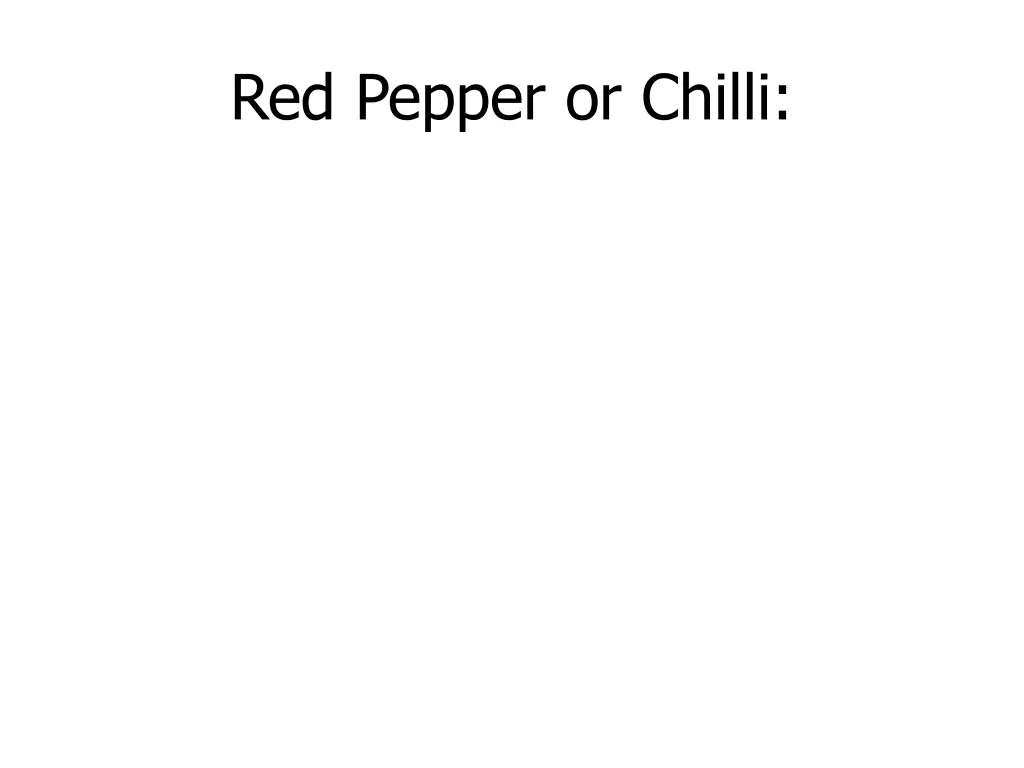 red pepper or chilli