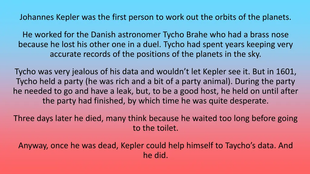 johannes kepler was the first person to work