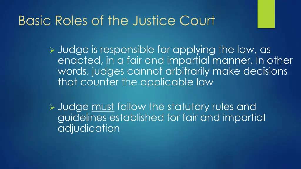 basic roles of the justice court