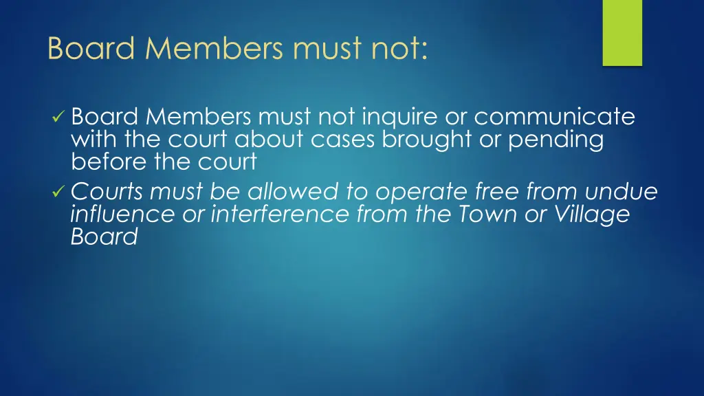 board members must not