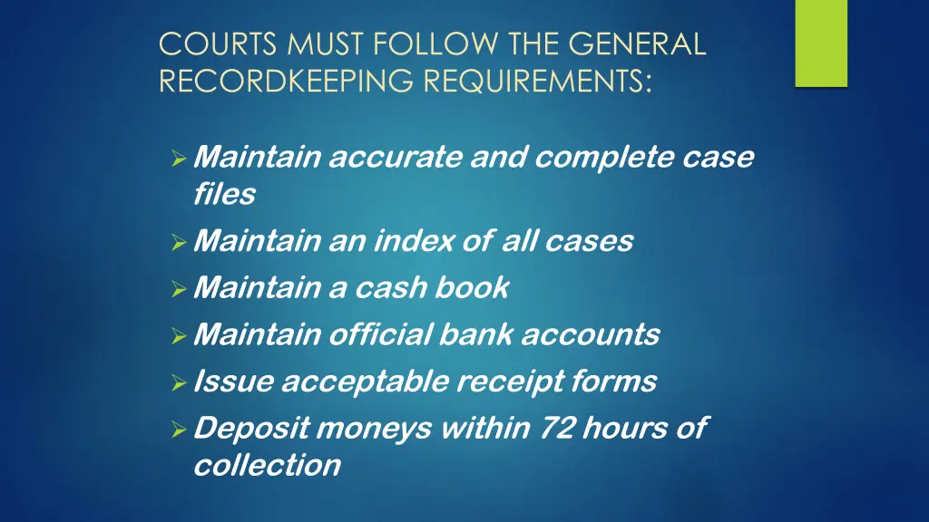 courts must follow the general recordkeeping