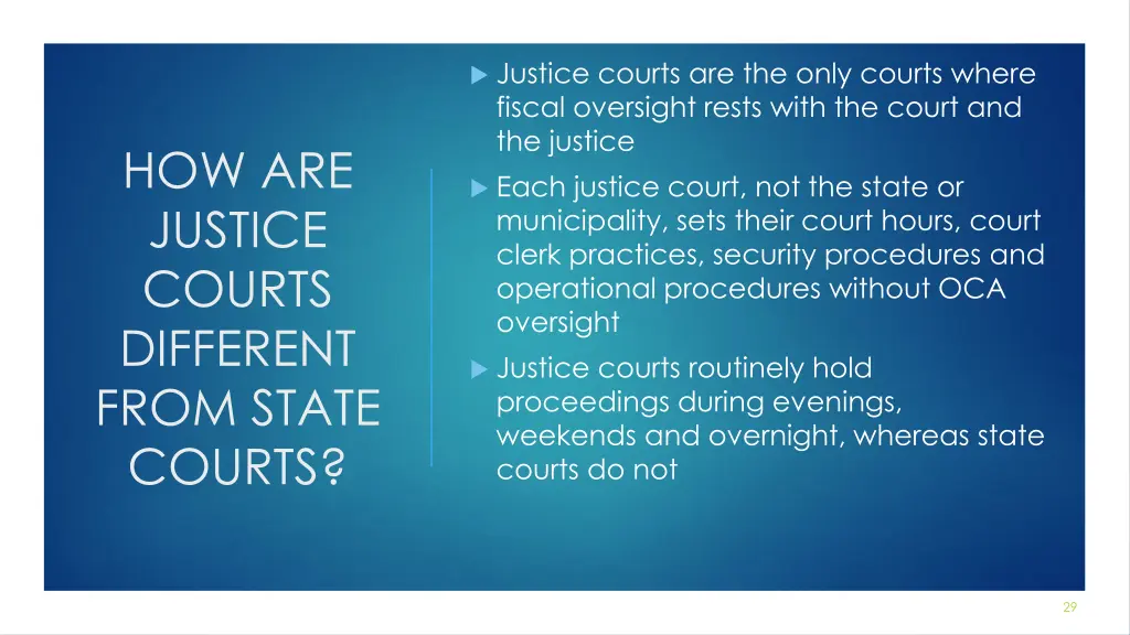 justice courts are the only courts where fiscal