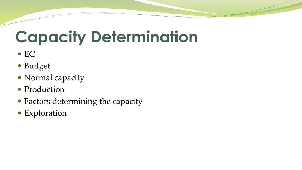 capacity determination