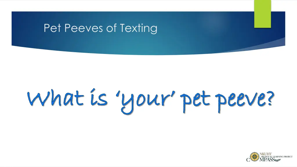 pet peeves of texting