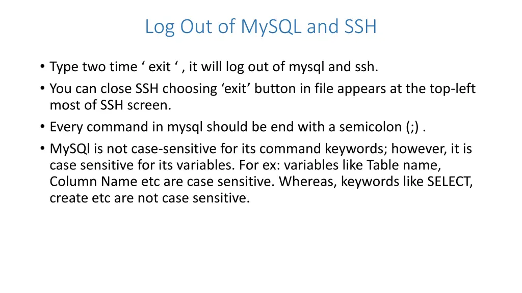 log out of mysql and ssh