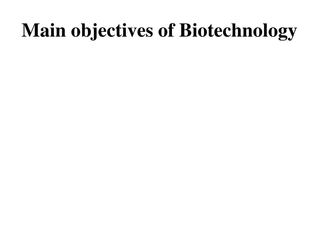 main objectives of biotechnology