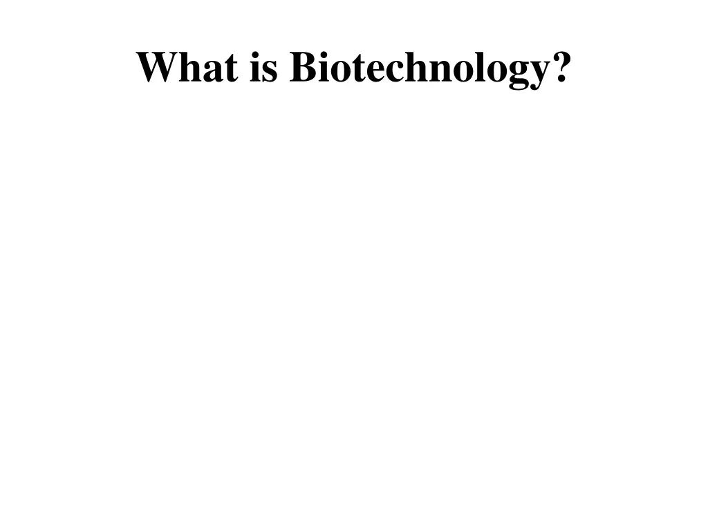 what is biotechnology