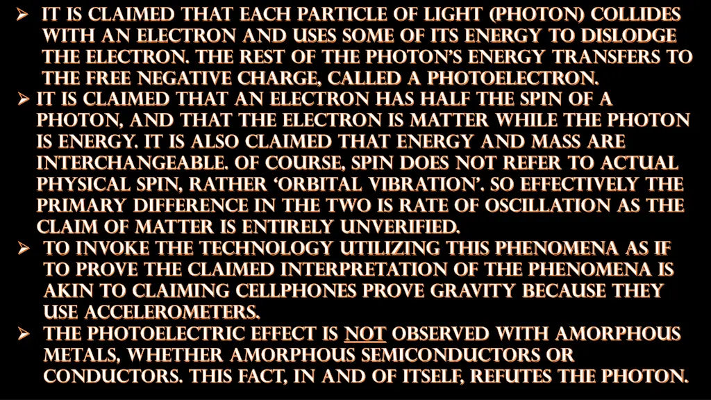 it is claimed that each particle of light photon